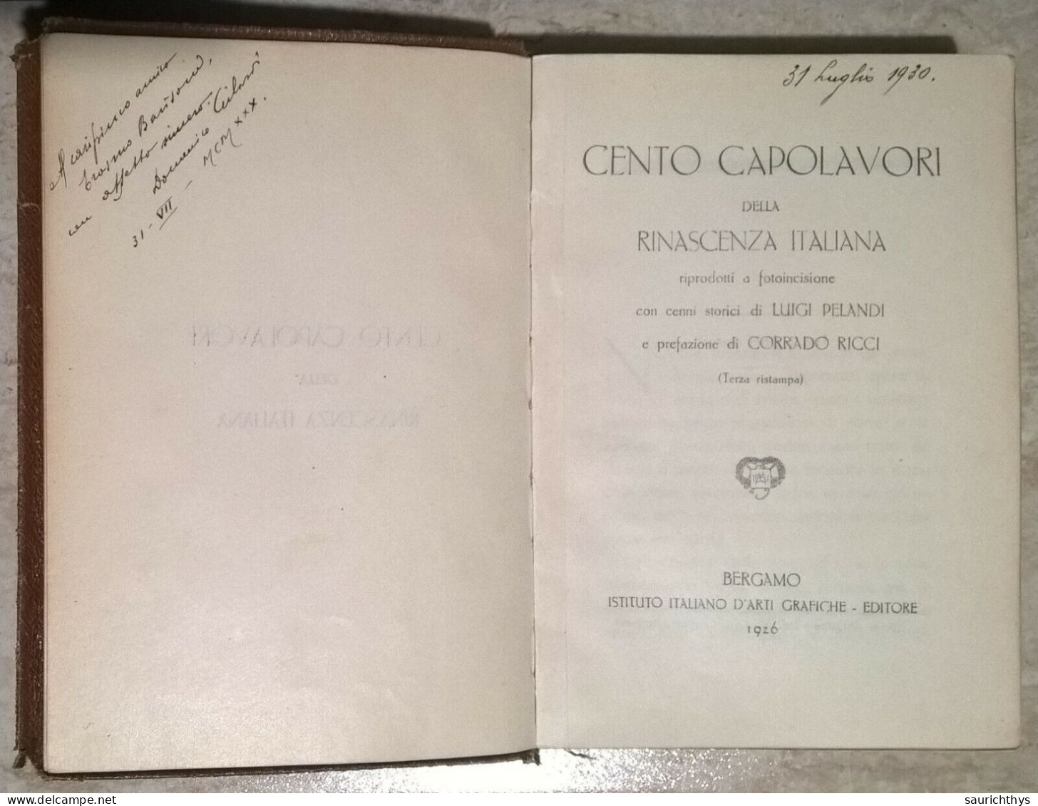 Luigi Pelandi Corrado Ricci - Cento Capolavori Della Rinascenza Italiana - Bergamo 1926 - Kunst, Antiquitäten