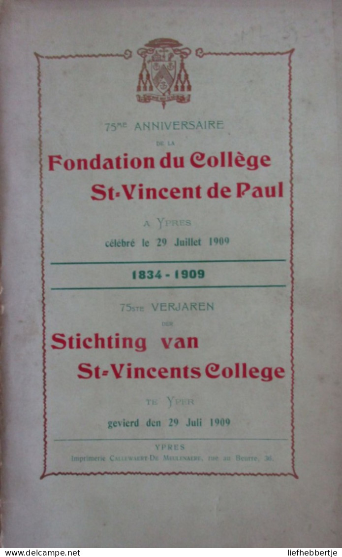 Ieper - Stichting Sint-Vincentiuscollege - 75 Jaar - Viering Te Ieper In 1909 - Weltkrieg 1914-18