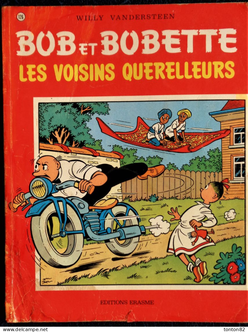 Willy  Vandersteen - BOB Et BOBETTE N° 126 - " Les Voisins Querelleurs "  - Éditions Erasme. - Suske En Wiske