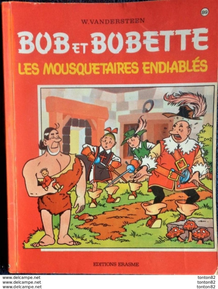 Willy  Vandersteen - BOB Et BOBETTE N° 89 - " Les Mousquetaires Endiablés  " - Éditions Erasme  . - Bob Et Bobette