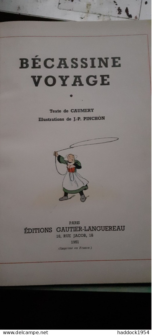 Becassine Voyage PINCHON CAULERY Gautier-languereau 1951 - Bécassine