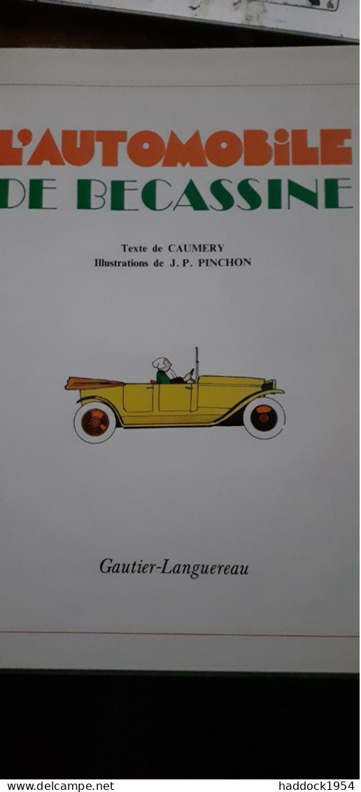 L'automobile De Bécassine PINCHON CAULERY Gautier-languereau 1992 - Bécassine