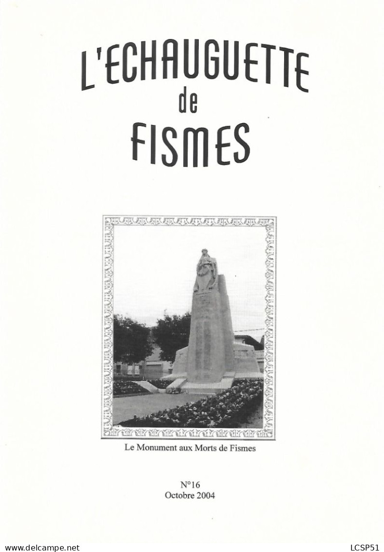 L'ECHAUGUETTE De FISMES - N° 16 - Octobre 2004 - Champagne - Ardenne