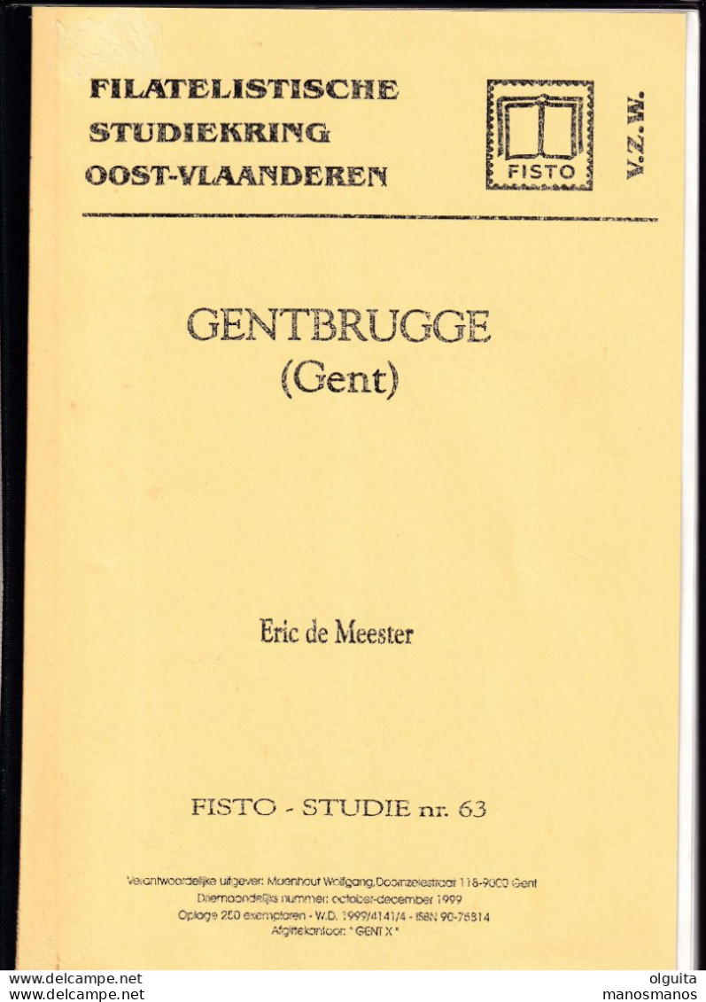 906/39 --  LIVRE/BOEK FISTO Nr 63 - Postgeschiedenis GENTBRUGGE , 91 Blz, 1999, Door Eric De Meester - Filatelie En Postgeschiedenis