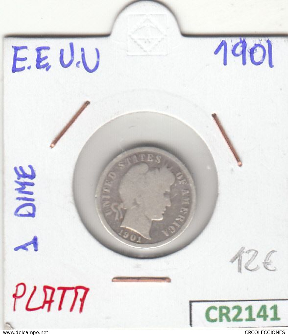 CR2141 MONEDA EEUU 1 DIME 1901 PLATA BC - Autres & Non Classés