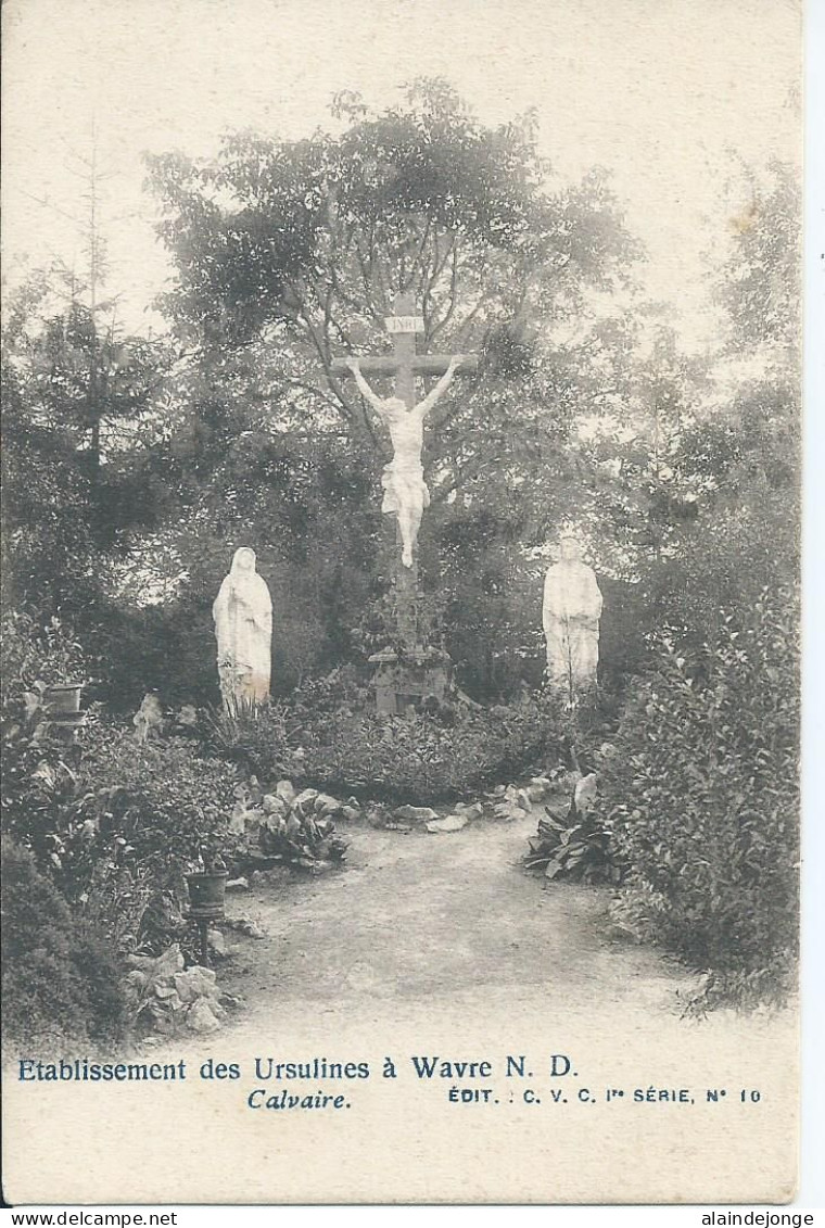 Waver - Wavre - Etablissement Des Ursulines à Wavre - Calvaire  - Wavre