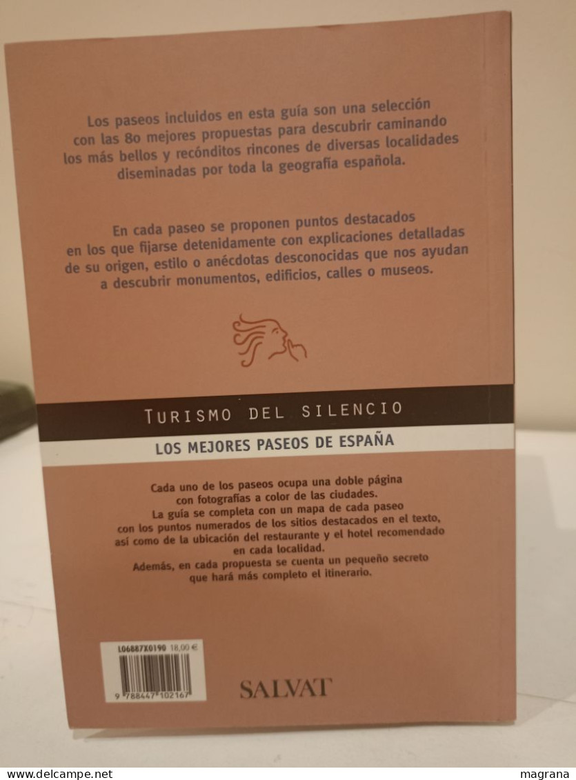 Los mejores paseos de España. Turismo de silencio. Editorial Salvat. 2006. 214 pp.