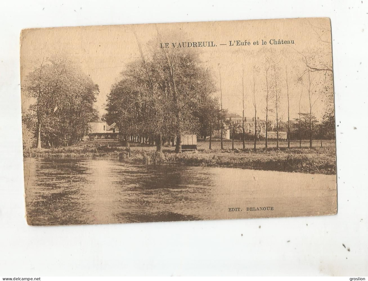 LE VAUDREUIL L'EURE ET LE CHATEAU 1927 - Le Vaudreuil