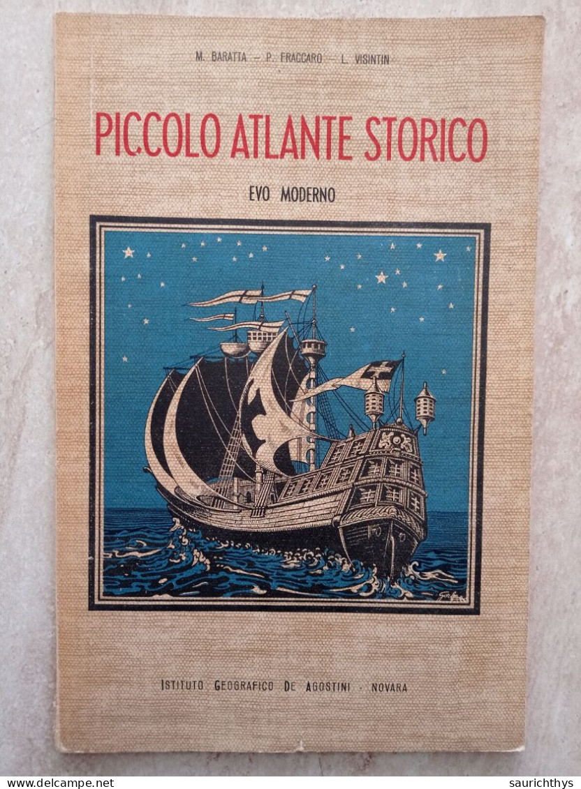 Baratta Fraccaro Visintin Piccolo Atlante Storico Evo Moderno Istituto Geografico De Agostini Novara 1955 - History, Philosophy & Geography