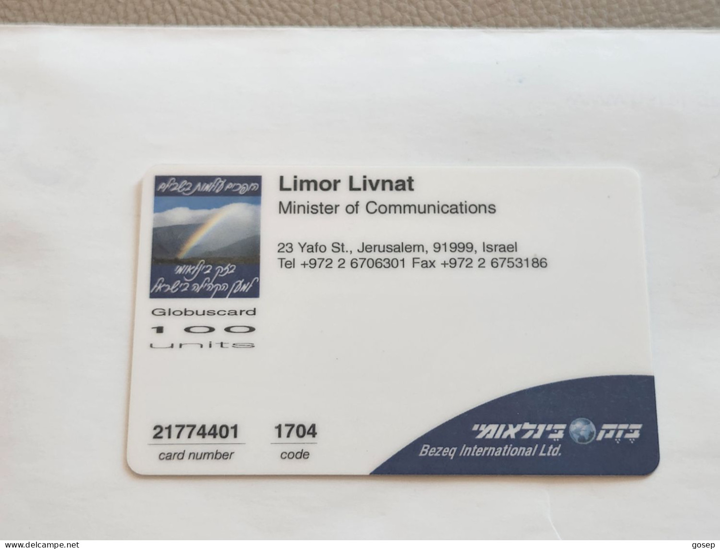 ISRAEL-(BEZ-INTER-743)-LIMOR LIVNAT-minister Of Communications-E(55)(100uits)(21774401-1704)(plastic Card)Expansive Card - Israele