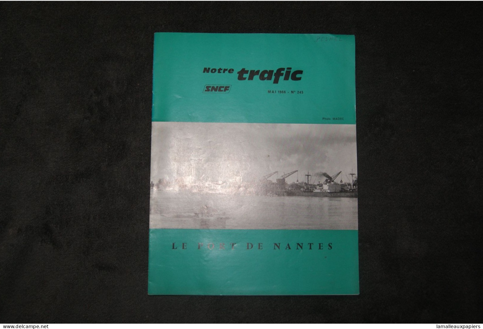 Revue SNCF Notre Trafic N°245 1966 - Ferrovie & Tranvie
