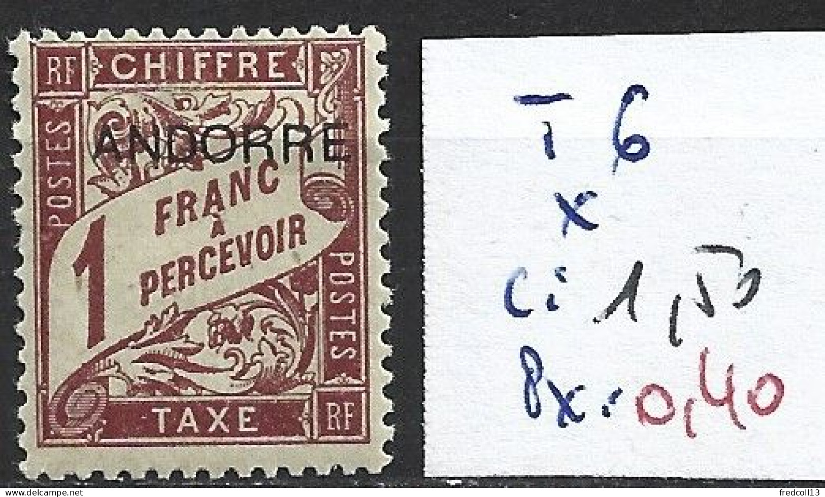 ANDORRE FRANCAIS TAXE 6 * Côte 1.50 € - Nuovi