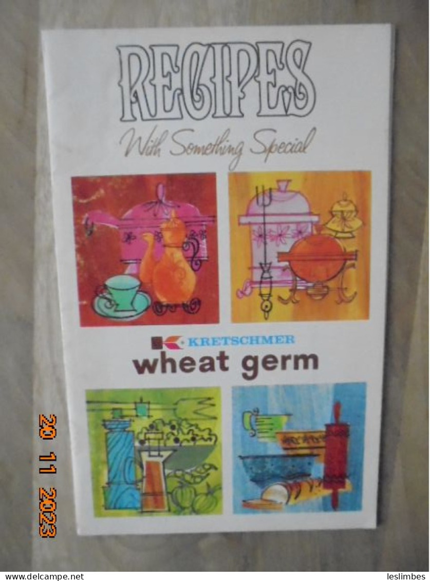 Recipes With Something Special: Kretschmer Wheat Germ 1970 - American (US)