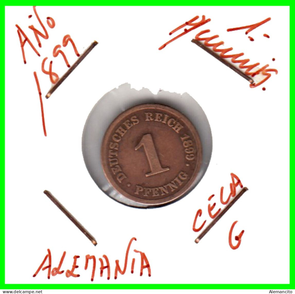 ALEMANIA – GERMANY - IMPERIO MONEDA DE COBRE DIAMETRO 17.5 Mm. DEL AÑO 1899 – CECA-G- KM-10  GOBERNANTE: WILHELM II - 1 Pfennig