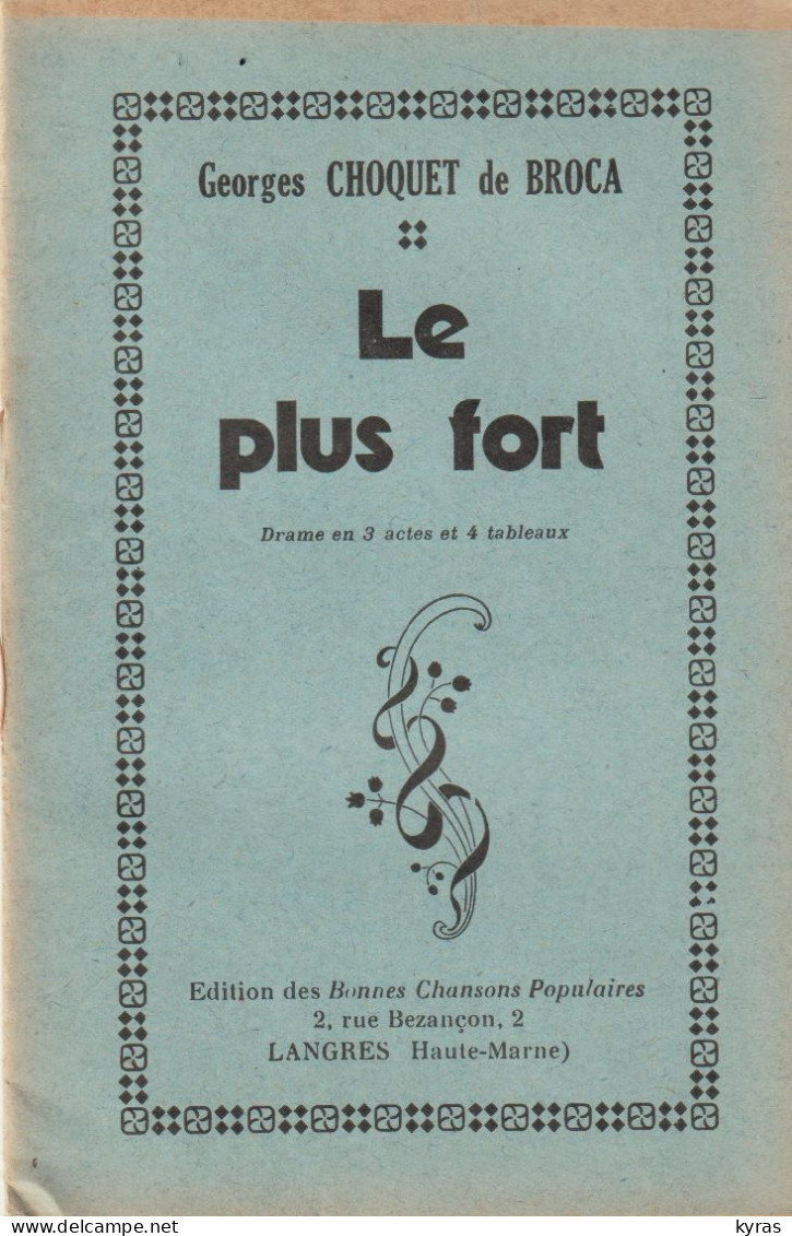 Lot 4 Livrets De  Théâtre (32 P.en 11,5 Cmx17,5 Cm) Par Georges CHOQUET DE BROCA (liste Ci-dessous) - French Authors