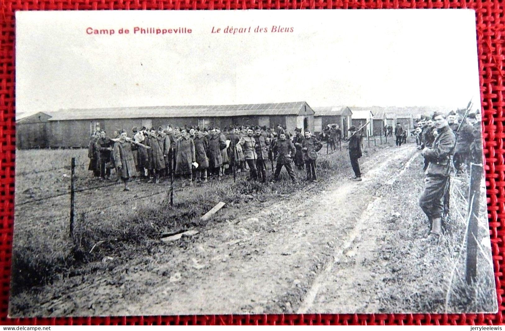 MILITARIA  -  PHILIPPEVILLE - Camp De Philippeville  - Le Départ Des Bleus - Philippeville