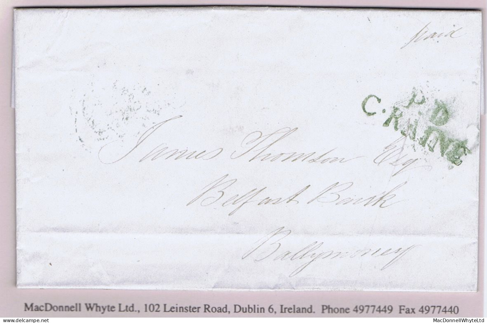 Ireland Uniform Penny Post Derry 1846 Letter To Ballymoney With Distinctive "P.D/C-RAINE" Of Coleraine In Green - Prephilately