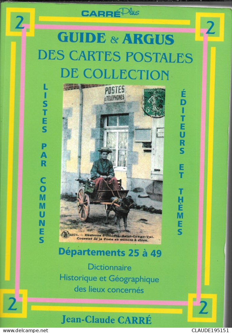 GUIDE ARGUS CARTES POSTALES J C CARRE DEPT 25 à 49 - Livres & Catalogues