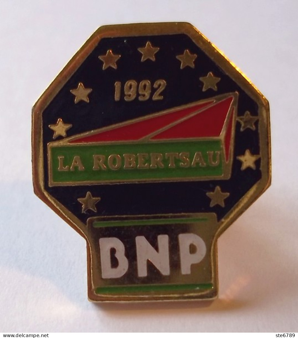 PINS PIN  Banque BNP LA ROBERTSAU Strasbourg 1992 - Banken