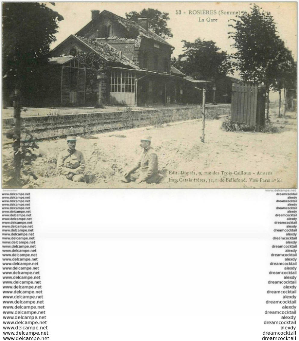 80 ROSIERES. La Gare Avec Militaires 1917 - Rosieres En Santerre