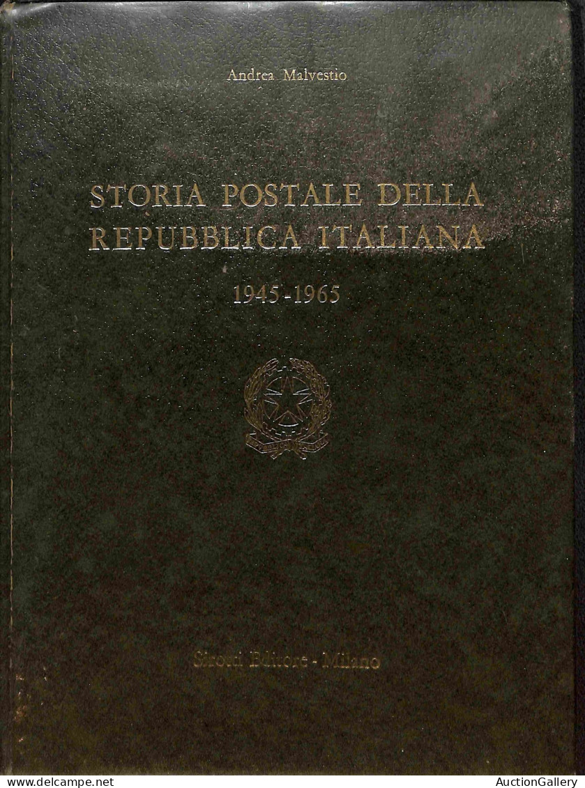 Biblioteca Filatelica - Italia - Storia Postale Della Repubblica Italiana 1945/1965 - A. Malvestio - Ed. 1975 - Autres & Non Classés