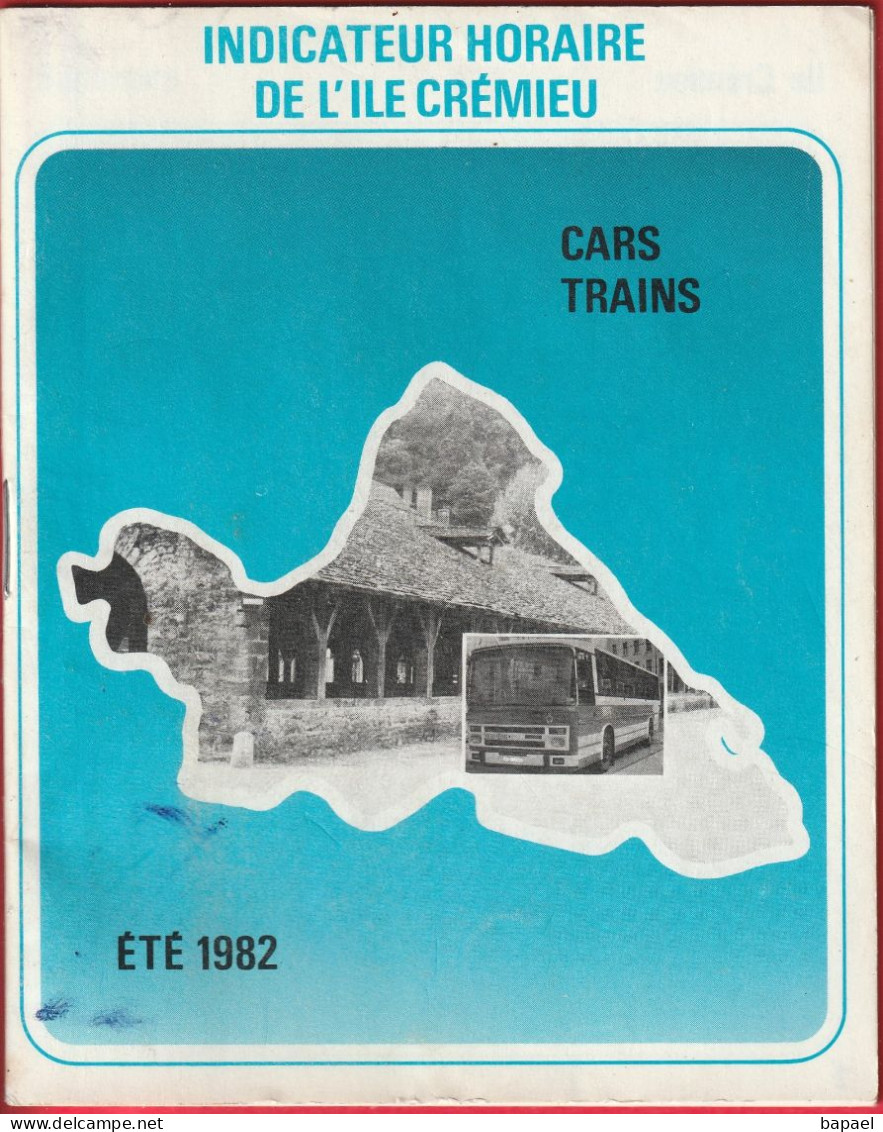 Indicateur Horaire De L'Île Crémieu - Cars - Trains (Été 1982) - Europe