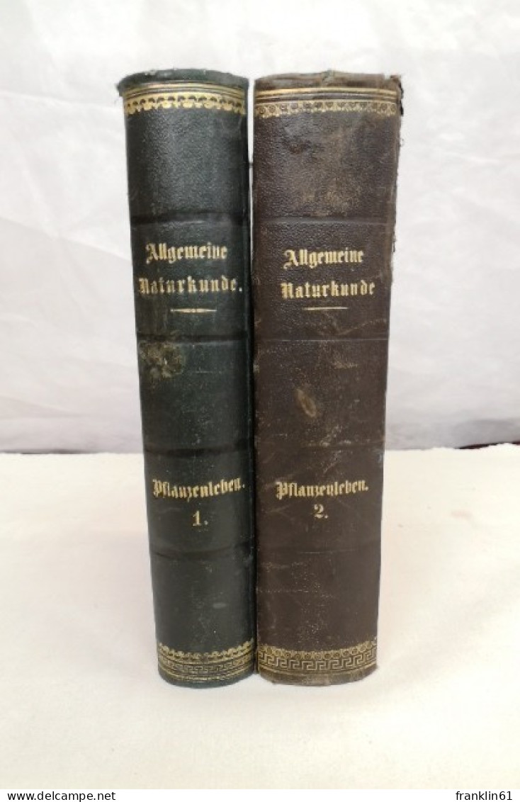 Pflanzenleben. Erster Band: Gestalt Und Leben Der Pflanze. Zweiter Band: Die Geschichte Der Pflanzen. Zwei Bän - Lexicons