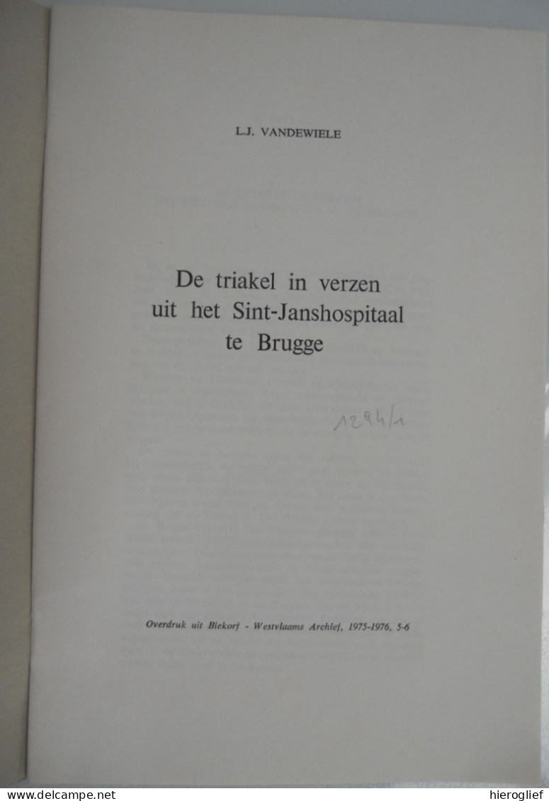 De Triakel In Verzen Uit Het Sint-Janshospitaal Te Brugge Door L.J. Vandewiele 1975-76 / Hospitaal Sint-Jan Kliniek - Histoire