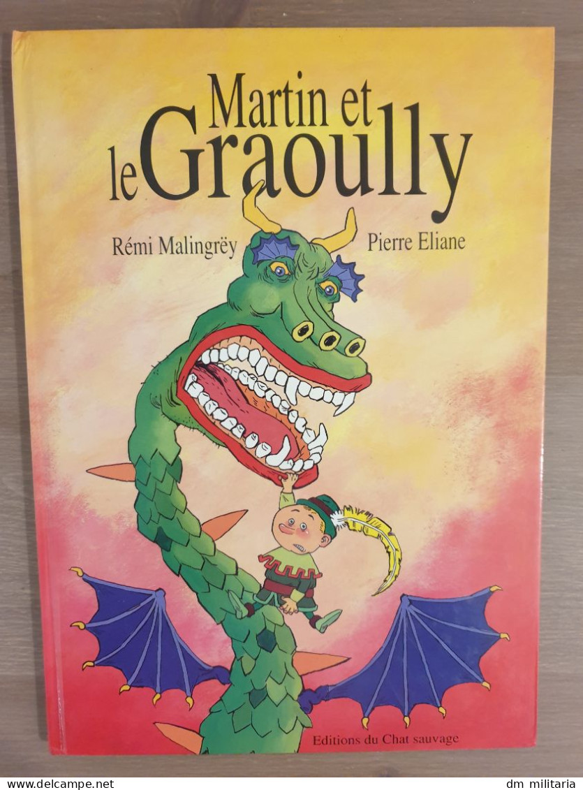 LIVRE : MARTIN ET LE GRAOULLY - CONTE LÉGENDE METZ  - 57 MOSELLE - Contes