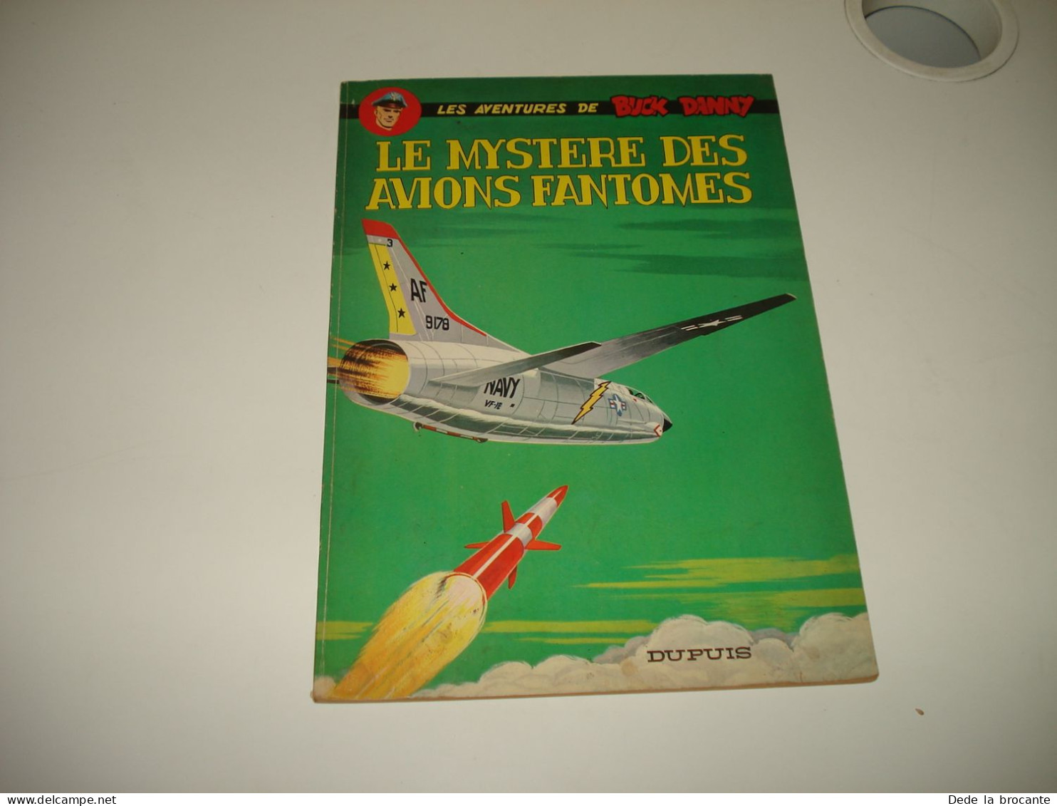 C53 (3) / Buck Danny 33 " Le Mystère Des Avions Fantômes " E.O De 1966 - TTBE - Buck Danny