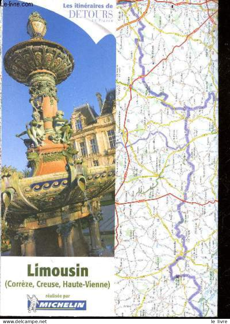 Les Itineraires DETOURS En France - Limousin (correze, Creuse, Haute Vienne) - COLLECTIF - 0 - Maps/Atlas