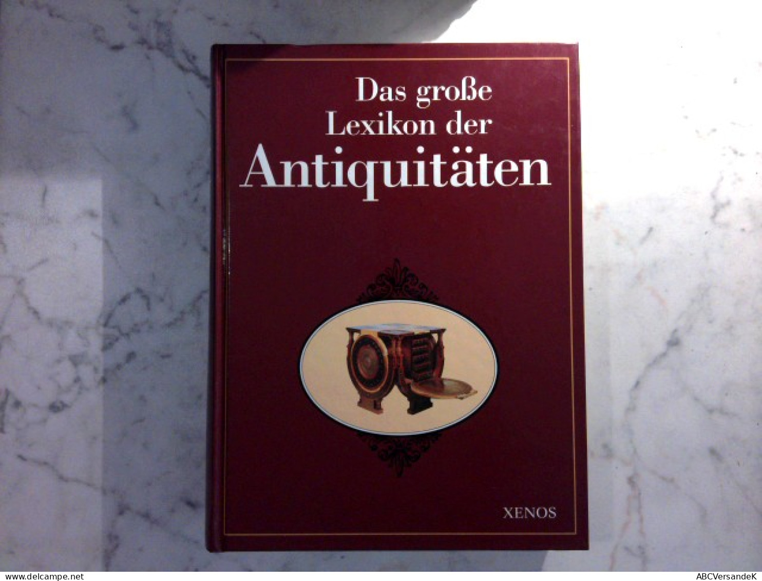Das Große Lexikon Der Antiquitäten - Lexiques