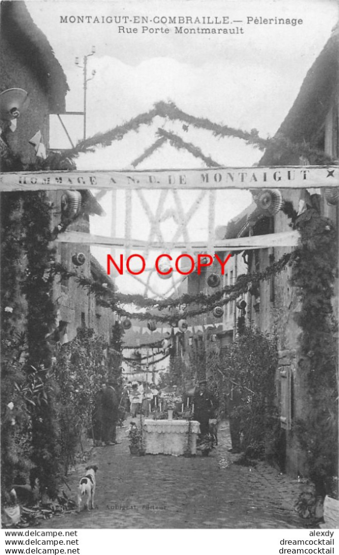 WW 63 MONTAIGUT-EN-COMBRAILLE. Pélerinage Rue Porte Montmarault 1911. Aubignat éditeur - Montaigut