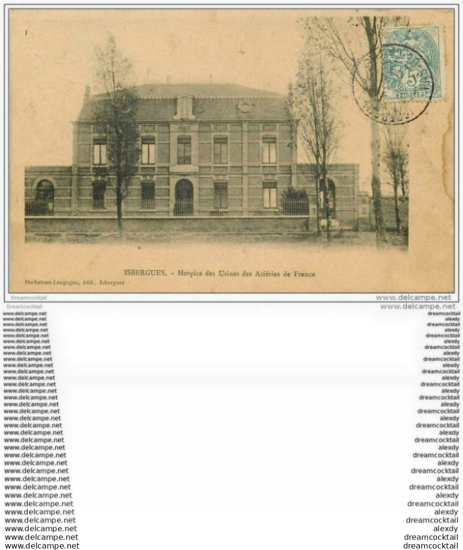 62 ISBERGUES. Hospice Usines Aciéries De France 1906 - Isbergues