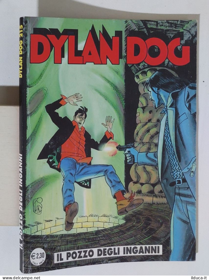 57697 DYLAN DOG N. 215 - Il Pozzo Degli Inganni - Bonelli 2004 - Dylan Dog
