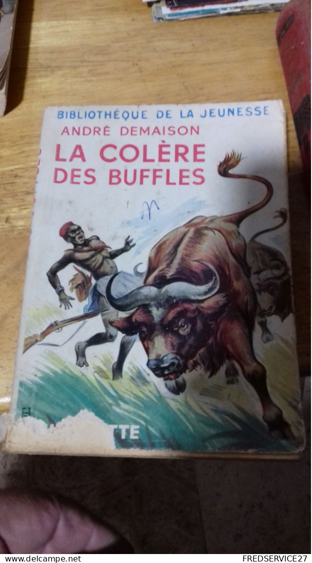 144 / LA COLERE DES BUFLES PAR ANDRE DEMAISON / BIBLIOTHEQUE DE LA JEUNESSE / 1953 - Bibliothèque De La Jeunesse