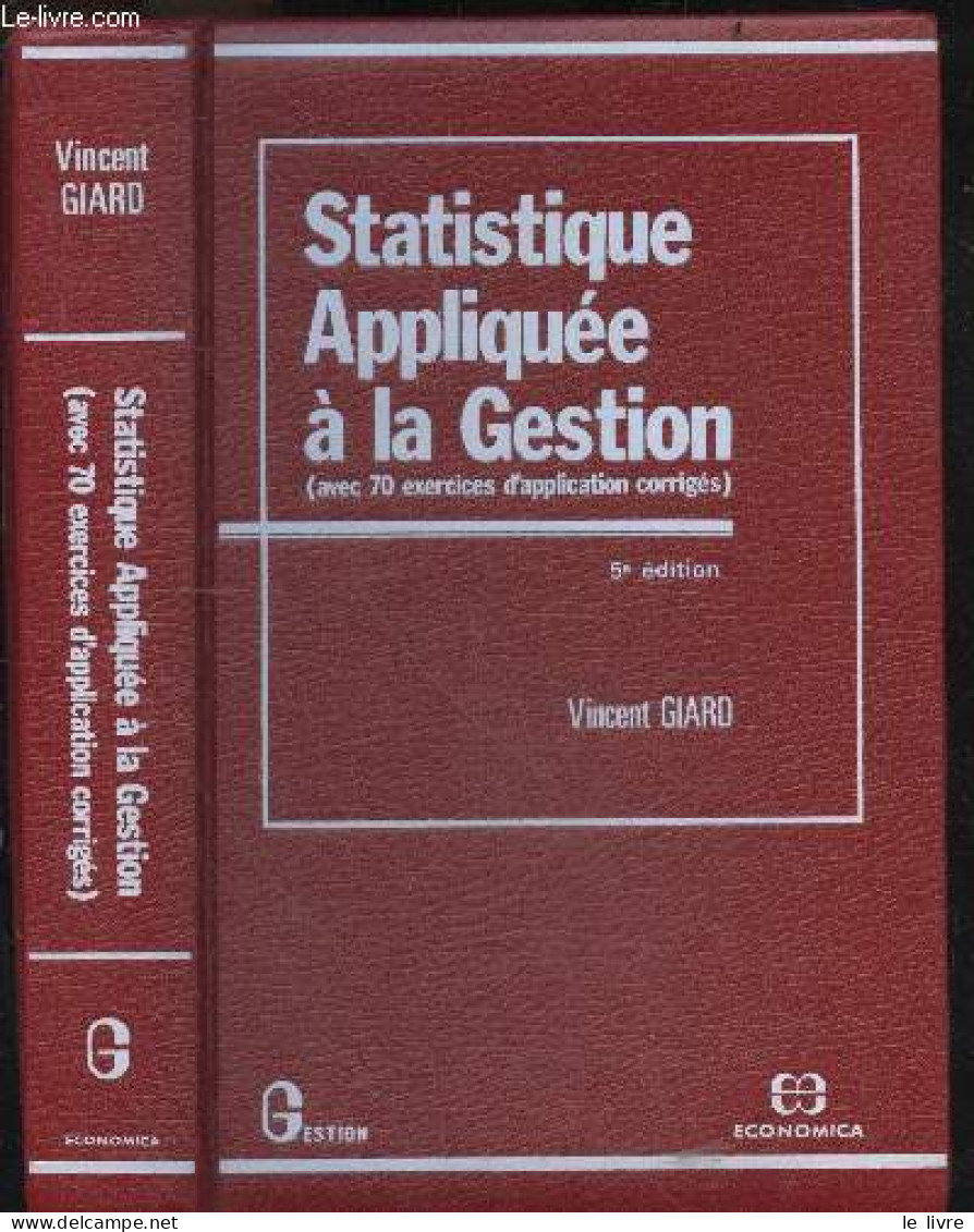 Statistiques Appliquee A La Gestion (avec 70 Exercices D'application Corriges) - 5e Edition - Giard Vincent - 1989 - Buchhaltung/Verwaltung