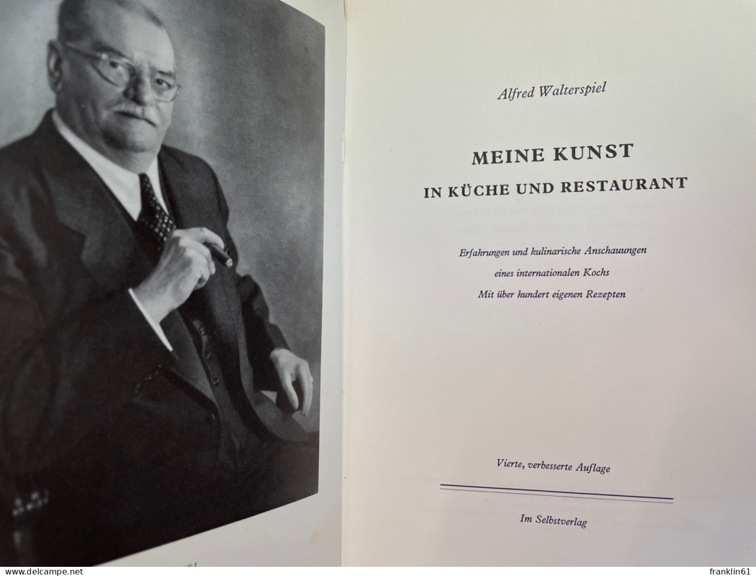 Meine Kunst In Küche Und Restaurant : Erfahrungen Und Kulinarische Anschauungen Eines Internationalen Kochs. M - Essen & Trinken