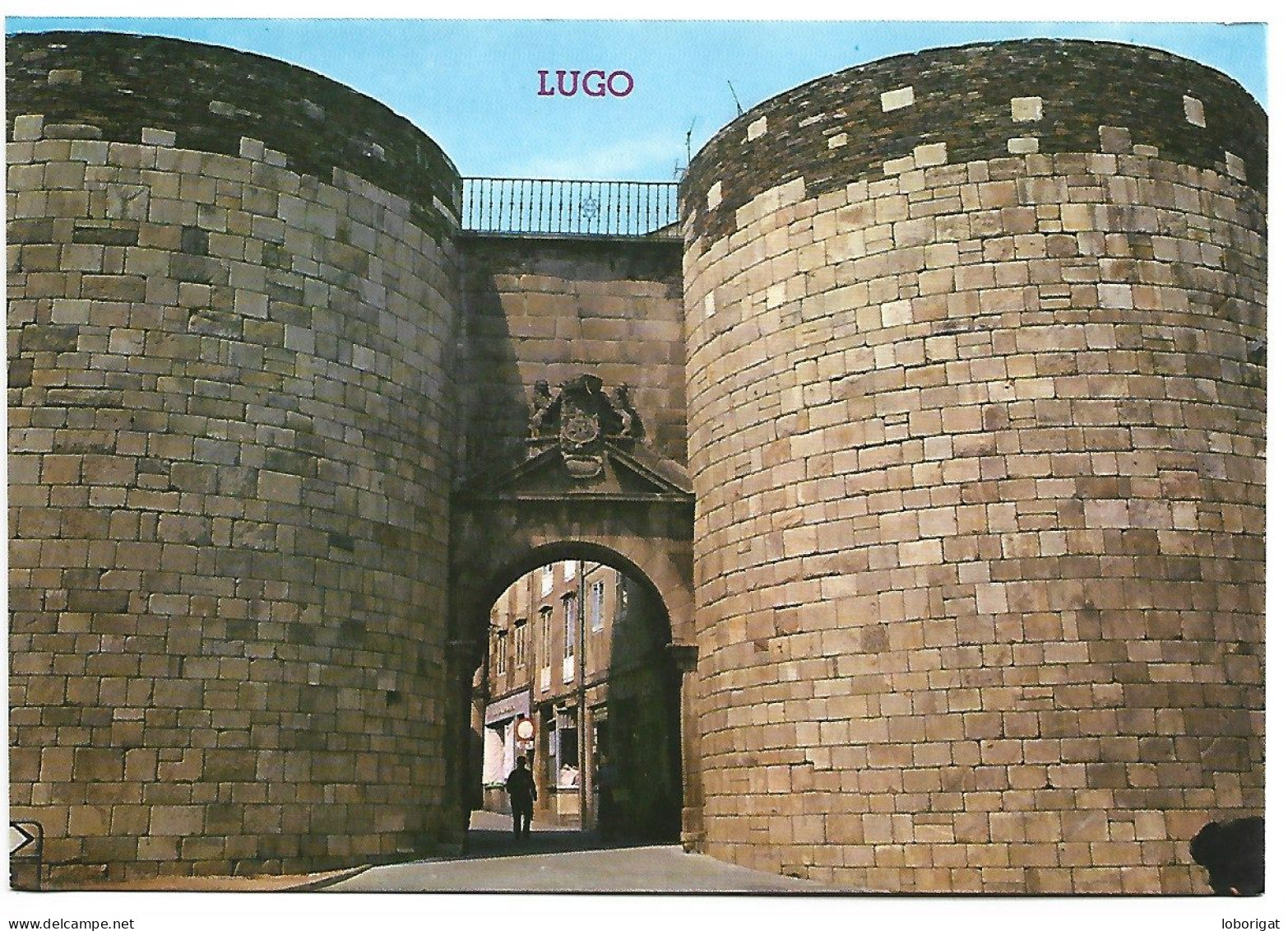 PUERTA DE SAN PEDRO / PORTE DE SAINT PIERRE / SAINT PETER'S GATE.-  LUGO / GALICIA.- ( ESPAÑA) - Lugo