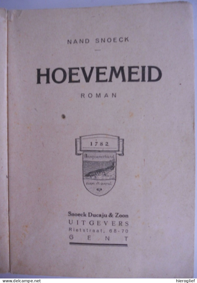 HOEVEMEID Roman Door Nand Snoeck Ferdinand / Gent Snoeck Ducaju - Literature