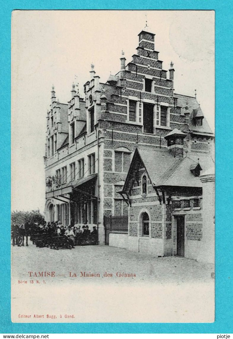 * Temse - Tamise (Oost Vlaanderen) * (Editeur Albert Sugg, Série 13, Nr 1) La Maison Des Géanis, Animée, TOP, Rare - Temse