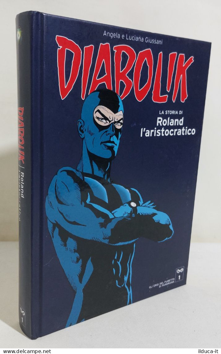 39526 Gli Eroi Del Fumetto Panorama - DIABOLIK N 1 - Roland L'aristocratico 2005 - Diabolik