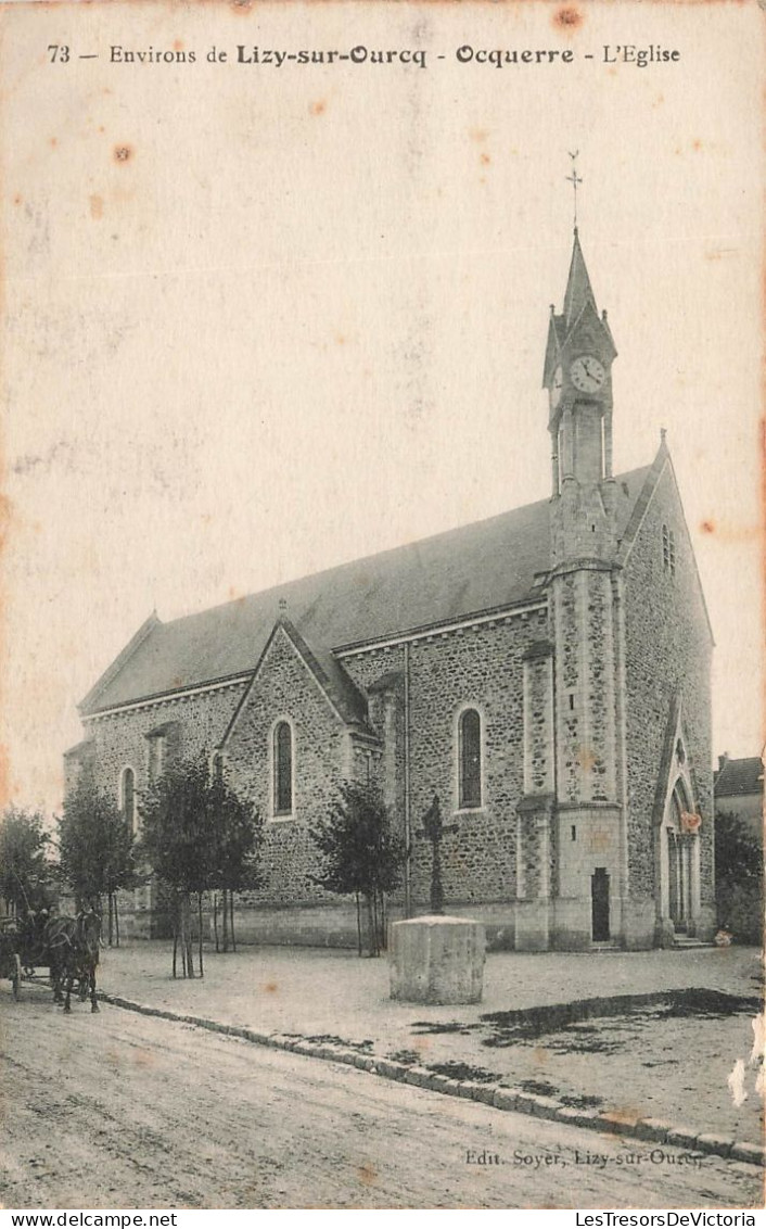 FRANCE - Lizy Sur Ourcq - Ocquerre - Vue Générale De L'église - Carte Postale Ancienne - Lizy Sur Ourcq