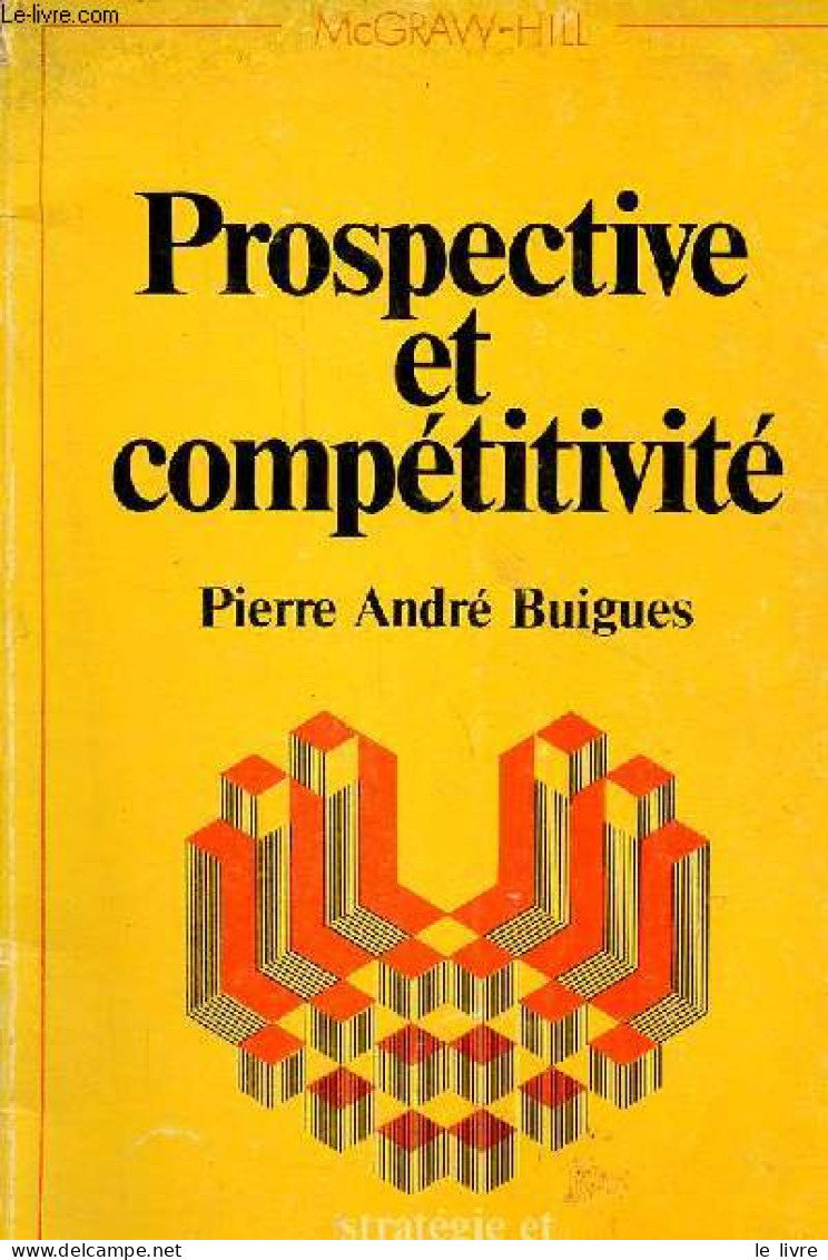 Prospective Et Compétitivité - Collection Stratégie Et Management. - Buigues Pierre André - 1985 - Contabilidad/Gestión