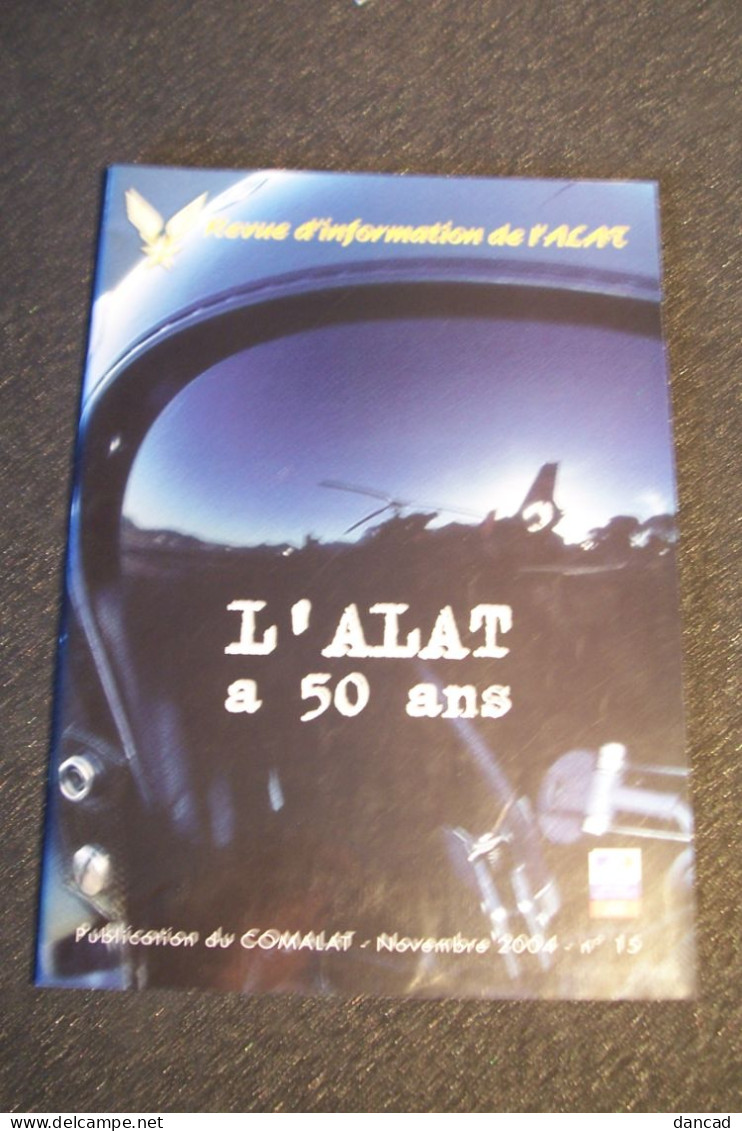 ALAT   - AVIATION  -    - HELICOPTERE  - MILITARIA - L'ALAT A 50 ANS - ( 2004 ) - ( Pas De Reflet Sur L'original ) - Luchtvaart