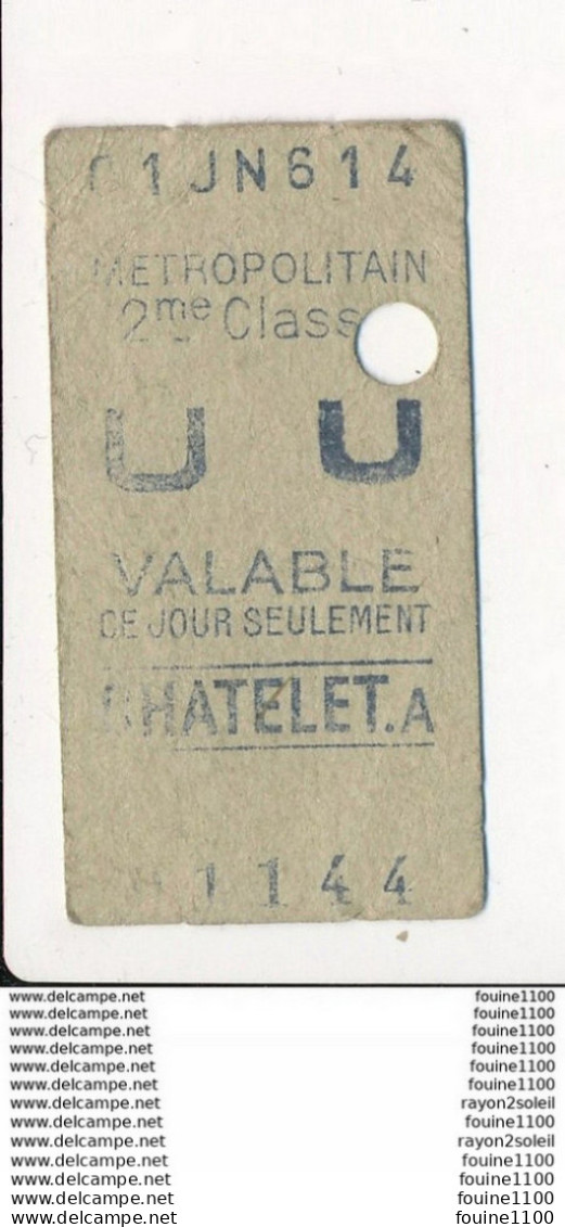 Ticket De Métro De Paris ( Métropolitain ) 2me Classe ( Station ) CHATELET A ( état Moyen ) - Europe