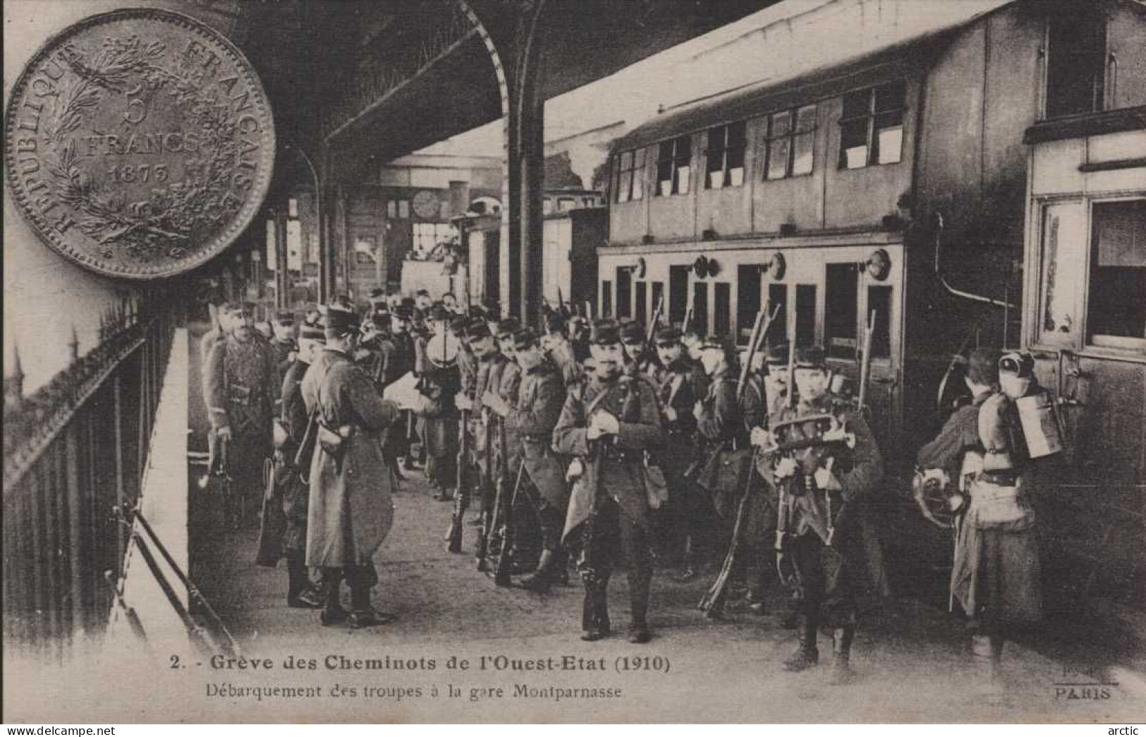 Grève Des Cheminots De L'Ouest -Etat 1910 Débarquement Des Troupes à La Gare De Montparnasse - Strikes