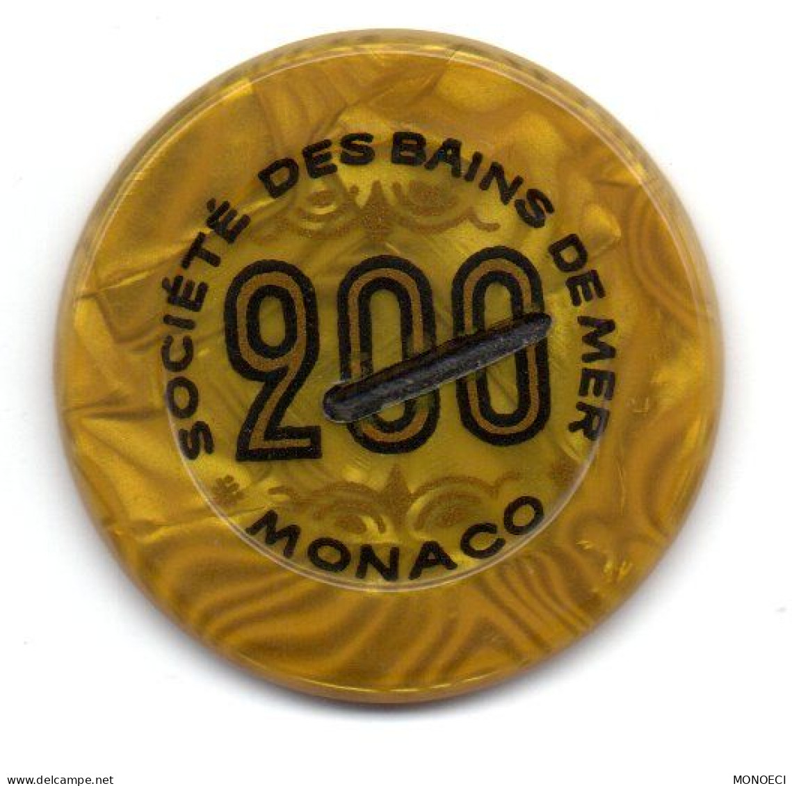 MONACO -- MONTE CARLO -- Token Coin Chip Jeton 200 Francs Barré   Société Des Bains De Mer Monaco - Casino