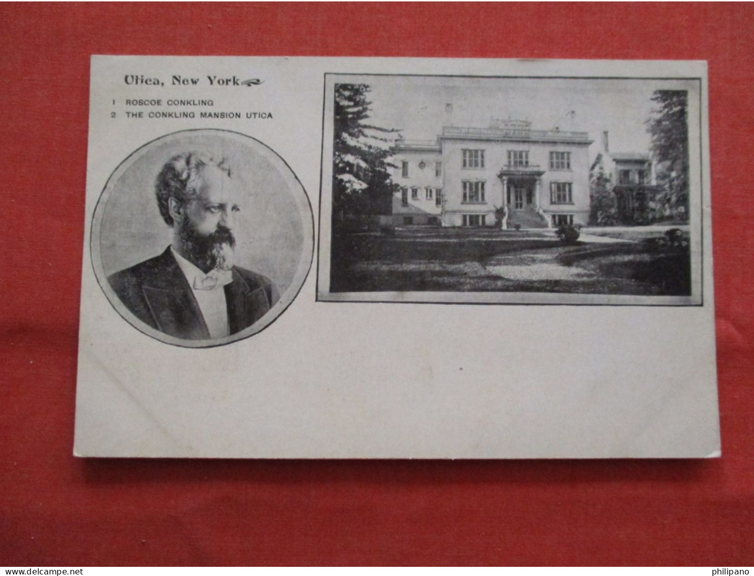 Roscoe Conkling. The Conkling Mansion Utica  New York     Ref 6270 - Utica