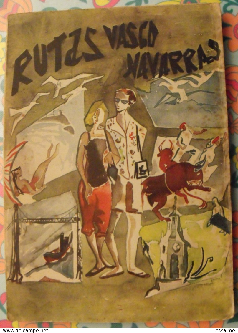 Rutas Vasco-Navarras. Guide En Espagnol. 1956 - Kultur